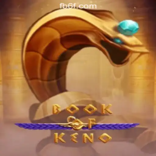 Exploring the Fascinating World of BookOfKeno: 6F.COM Online Cassino Brasil #1