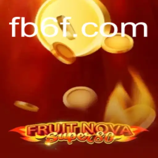 Discover the Exciting World of FruitNovaSuper80 at 6F.COM: The Leading Online Cassino in Brazil